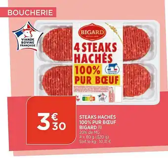 Bi1 Steaks Hachés 100% Pur Boeuf Bigard offre