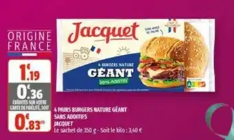 Coccinelle Supermarché JACQUET 4 pains burgers nature géant sans additifs offre