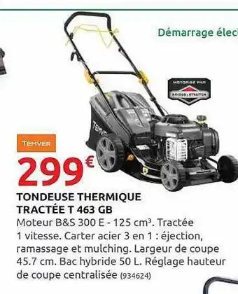 Rural Master Tondeuse Thermique Tractée T 463 Gb Temver offre
