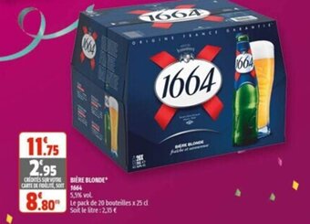 Coccinelle Supermarché 1664 bière blonde offre