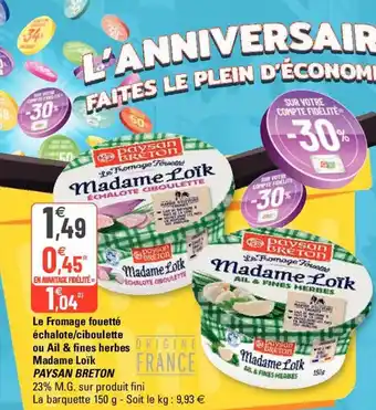 G20 PAYSAN BRETON le fromage fouetté échalote/ciboulette ou ail & fines herbes madame loïk offre