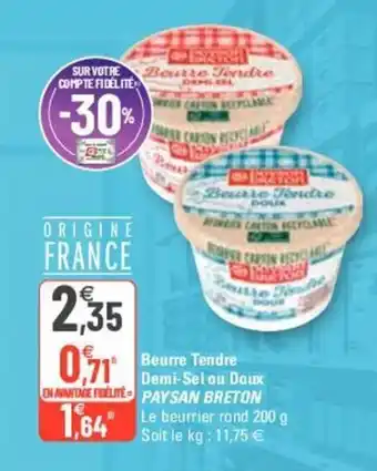 G20 PAYSAN BRETON beurre tendre demi-sel ou doux offre