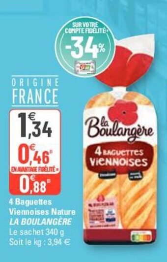 G20 LA BOULANGERE 4 baguettes viennoises nature offre