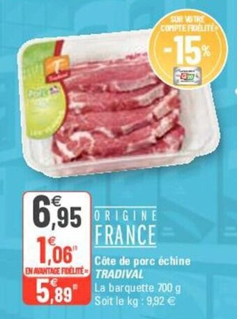 G20 TRADIVAL côte de porc échine offre