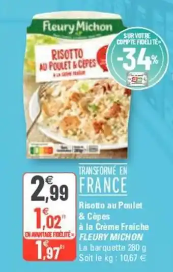 G20 FLEURY MICHON risotto au poulet & cèpes à la crème fraîche offre