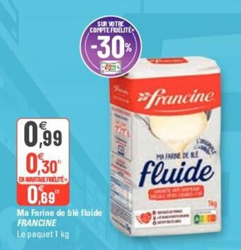 G20 FRANCINE ma farine de blé fluide offre