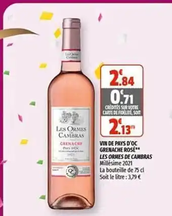 Coccinelle Express Vin De Pays D'oc Grenache Rosé Les Ormes De Cambras offre