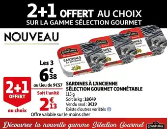 Auchan Connétable Sardines a l'Ancienne Sélection Gourmet Connétable offre