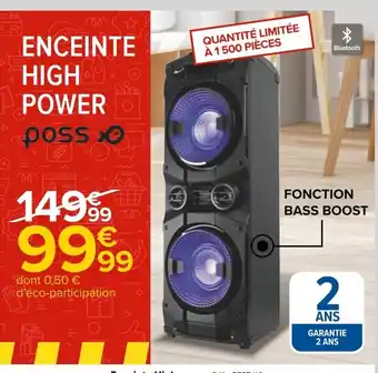 Carrefour Poss Enceinte High Power offre