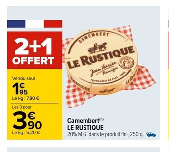 Carrefour Le Rustique Camembert offre