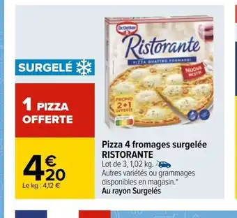 Carrefour Ristorante Pizza 4 Fromages Surgelée offre