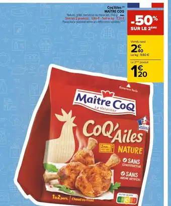 Carrefour Coq'Ailes Maître Coq offre