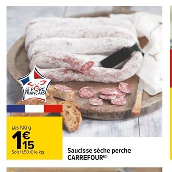 Carrefour Saucisse Sèche Perche Carrefour offre