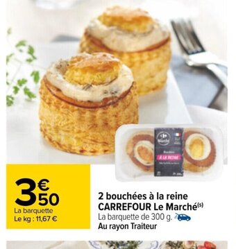 Carrefour 2 Bouchées à La Reine Carrefour Le Marché offre