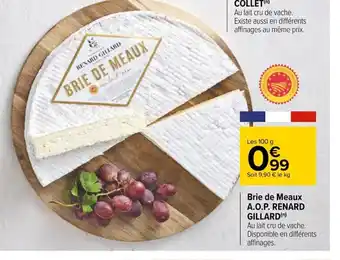 Carrefour Brie de Meaux A.O.P Renard Gillard offre