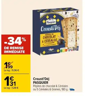 Carrefour Crousti'Dèj Pasquier offre