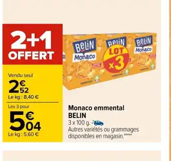 Carrefour Belin Monaco Emmental offre