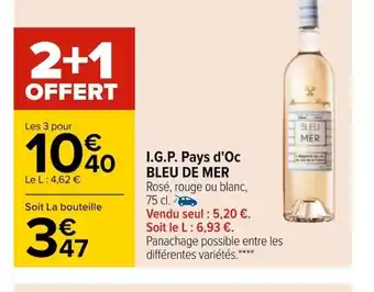 Carrefour I.G.P Pays d'Oc Bleu de Mer offre