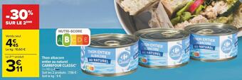 Carrefour Carrefour classic' thon albacore entier au naturel offre