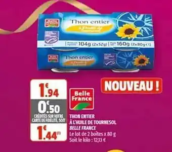 Coccimarket Thon Entier à L'huile De Tournesol Belle France offre