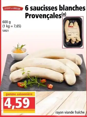 Norma 6 Saucisses Blanches Provençales offre