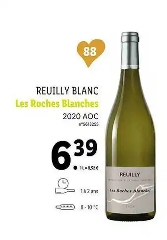 Lidl Reuilly Blanc Les Roches Blanches offre