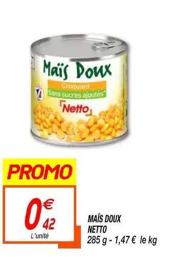 Netto Maïs Doux Netto offre