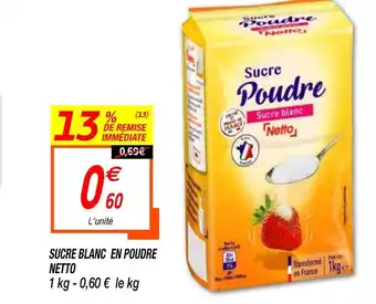 Netto Sucre Blanc En Poudre Netto offre