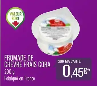 Match Fromage De Chèvre Frais Cora offre