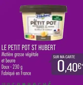 Match Le Petit Pot St Hubert offre