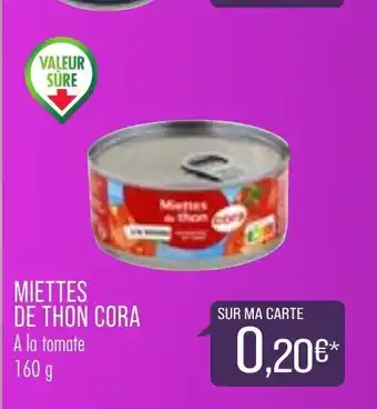 Match Miettes De Thon Cora offre