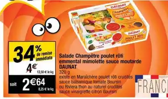 Cora x Carrefour Daunat Salade Champêtre Poulet Rôti Emmental Mimolette Sauce Moutarde offre