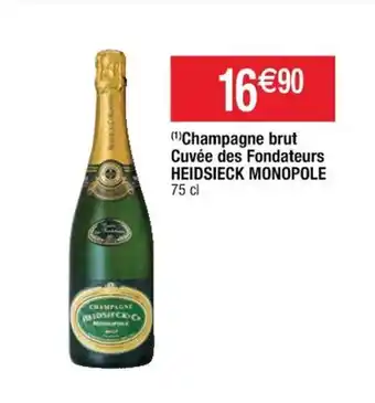Cora x Carrefour Heidsieck Monopole Champagne Brut Cuvée des Fondateurs offre