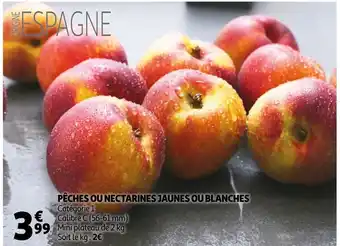 Auchan Pêches ou nectarines jaunes ou blanches offre