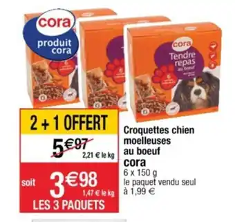 Cora x Carrefour Croquettes chien moelleuses au bœuf Cora offre