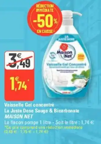 G20 MAISON NET vaisselle gel concentré la juste dose sauge & bicarbonate offre