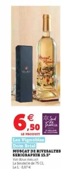 Super U Muscat De Rivesaltes Sérigraphie 15.5° offre