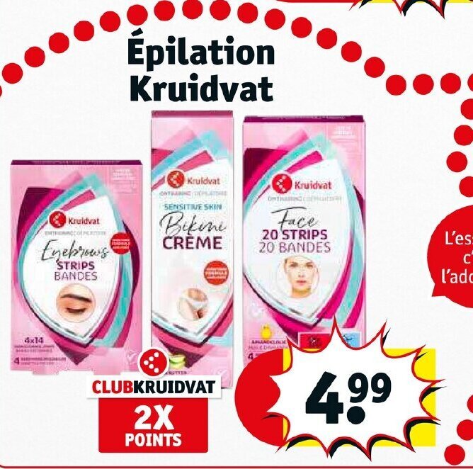 Promo Épilation Kruidvat chez Kruidvat