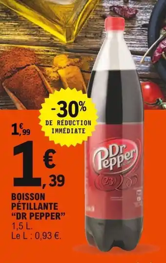 E.Leclerc "DR PEPPER" boisson pétillante offre