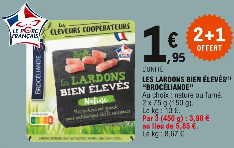 Promo "BROCÉLIANDE" les lardons bien élevés chez E.Leclerc