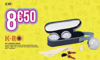 K-ro kit 3 boules loisir