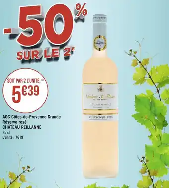 Géant Casino Château reillanne aoc côtes-de-provence grande réserve rosé offre