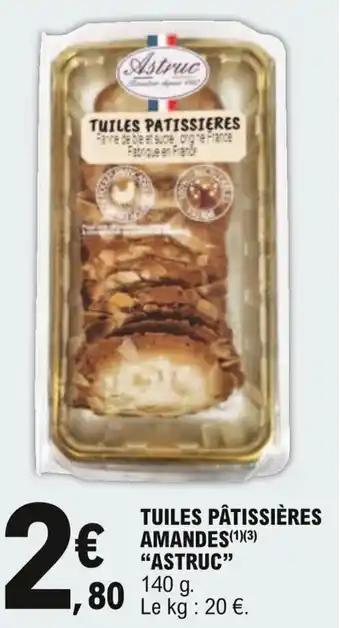 E.Leclerc "ASTRUC" tuiles pâtissières amandes offre