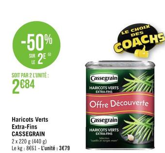 Géant Casino Cassegrain haricots verts extra-fins offre