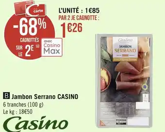 Géant Casino Casino jambon serrano offre