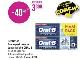 Géant Casino Oral b dentifrice pro expert menthe extra fraîche offre