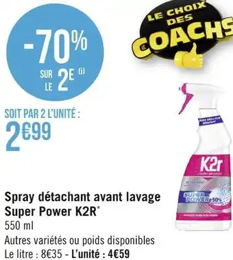 Géant Casino K2r spray détachant avant lavage super power* offre