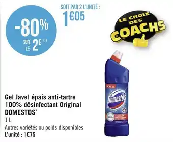 Géant Casino Domestos gel javel épais anti-tartre 100% désinfectant original* offre