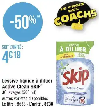 Géant Casino Skip lessive liquide à diluer active clean* offre
