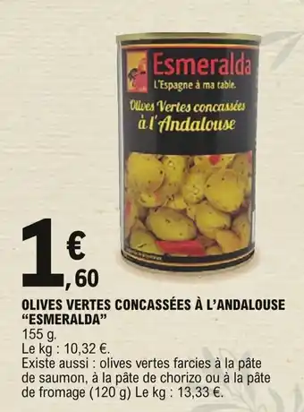 E.Leclerc "ESMERALDA" olives vertes concassées à l'andalouse offre